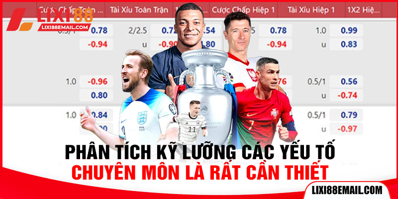 Phân tích kỹ lưỡng các yếu tố chuyên môn là rất cần thiết